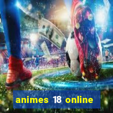 animes 18 online